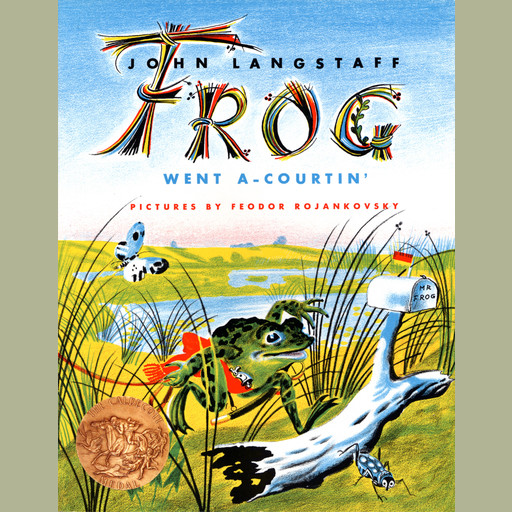 Frog Went a-Courtin', John Langstaff