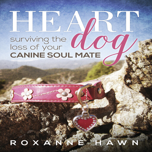 Heart Dog, Roxanne Hawn