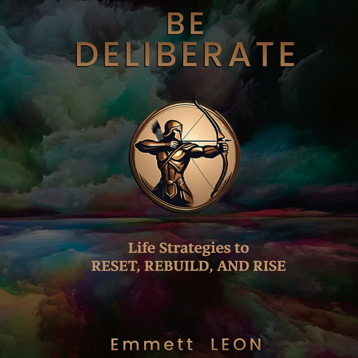 Be Deliberate, Emmett Leon