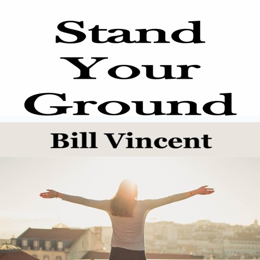 Stand Your Ground, Bill Vincent