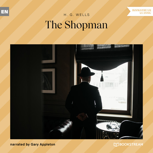 The Shopman (Unabridged), Herbert Wells