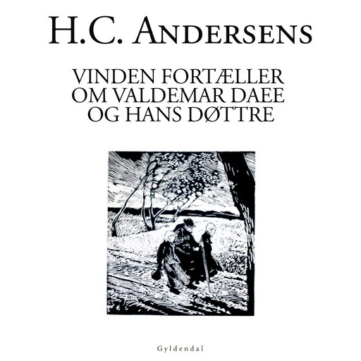 Vinden fortæller om Valdemar Daae og hans Døttre, Hans Christian Andersen