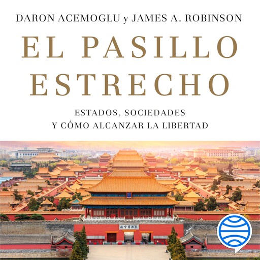 El pasillo estrecho, Daron Acemoglu, James A. Robinson