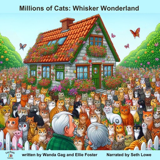 Millions of Cats: Whisker Wonderland, Wanda Gag, Ellie Foster