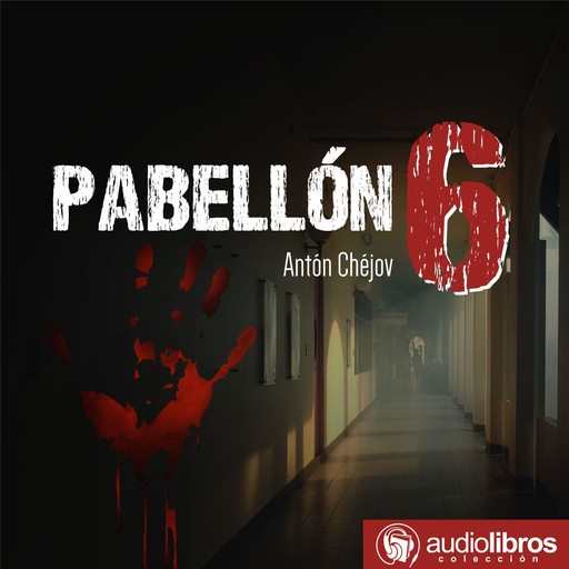 Pabellón 6, Antón Chéjov