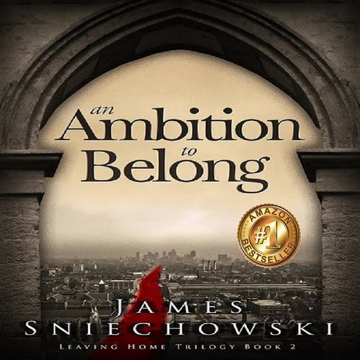 An Ambition to Belong, James Sniechowski
