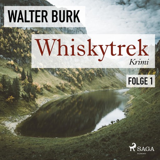 Whiskytrek, Folge 1 (Ungekürzt), Walter Burk