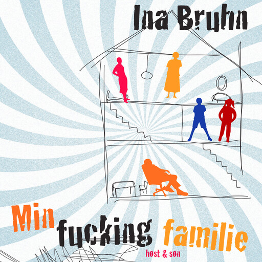 Min fucking familie, Ina Bruhn