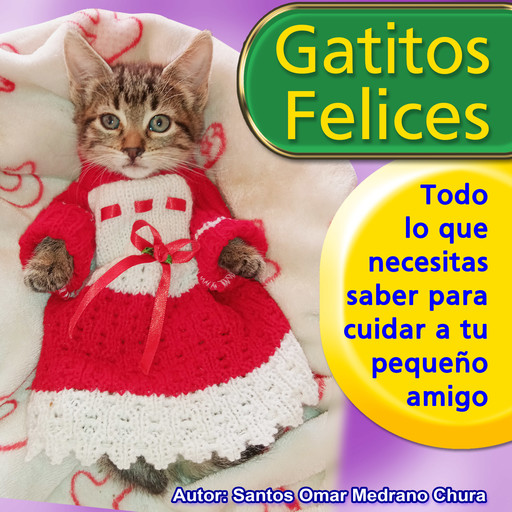 Gatitos felices, Santos Omar Medrano Chura