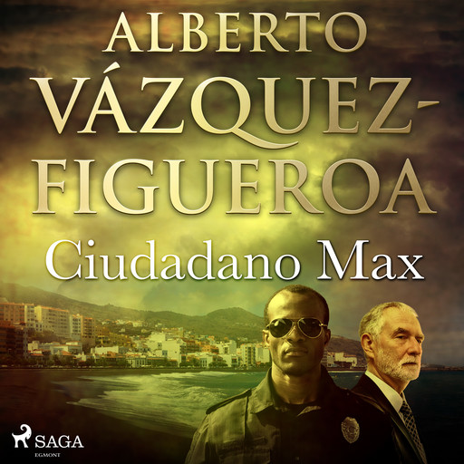 Ciudadano Max, Alberto Vázquez Figueroa