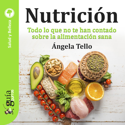 GuíaBurros: Nutrición, Ángela Tello