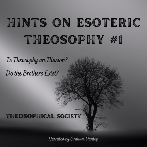 Hints on Esoteric Theosophy, The Theosophical Society