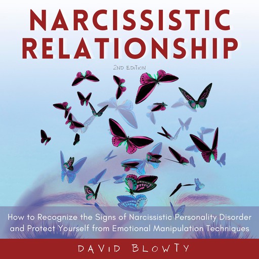 Narcissistic Relationship, David Blowty
