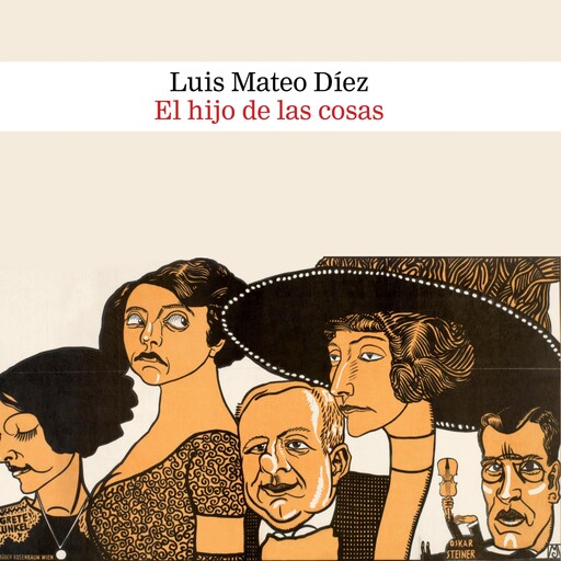 El hijo de las cosas, Luis Mateo Díez