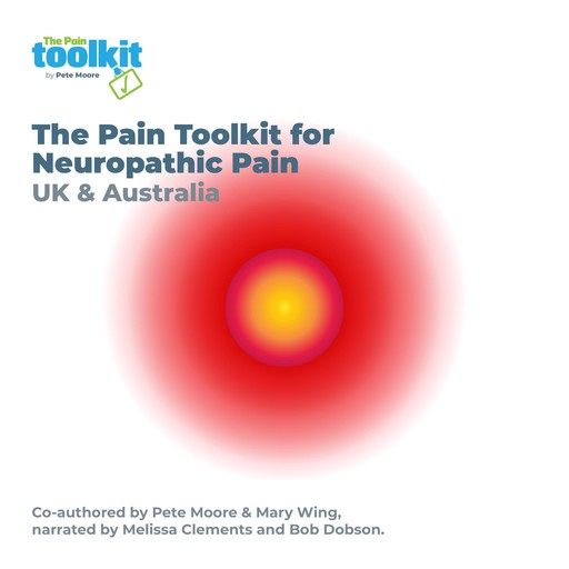 The Pain Toolkit for Neuropathic Pain, Pete Moore, Mary Wing