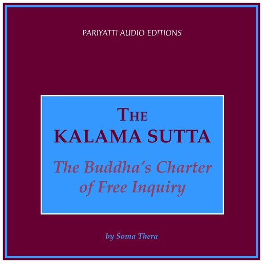 The Kalama Sutta, Soma Thera