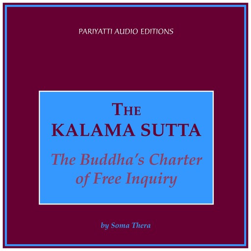 The Kalama Sutta, Soma Thera