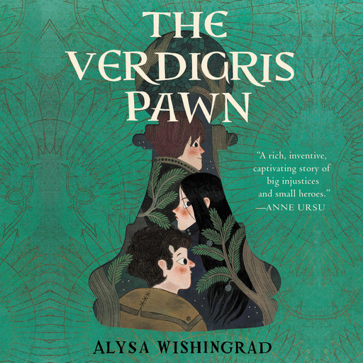 The Verdigris Pawn, Alysa Wishingrad