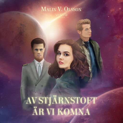 Av stjärnstoft är vi komna, Malin V. Olsson