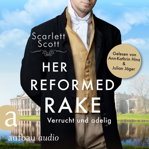 Her Reformed Rake - Verrucht und adelig - Wicked Husbands, Band 3 (Ungekürzt), Scarlett Scott