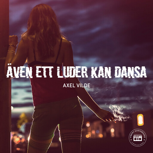 Även ett luder kan dansa, Axel Vilde