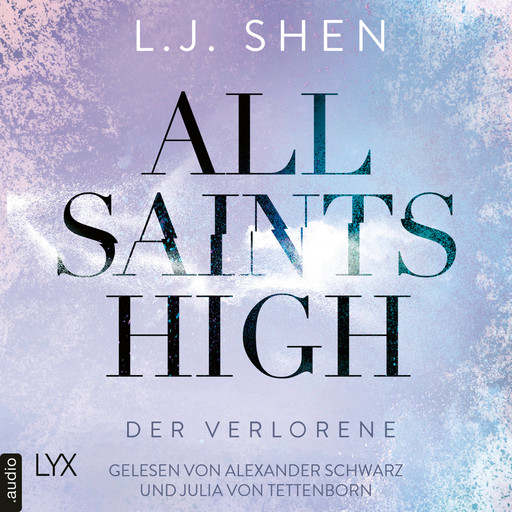 Der Verlorene - All Saints High, Band 3 (Ungekürzt), L.J. Shen