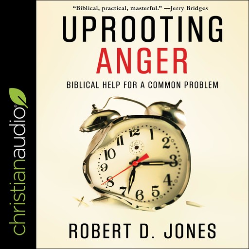 Uprooting Anger, Robert Jones