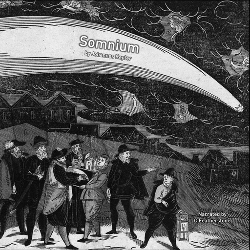 Somnium: The Dream, Johannes Kepler