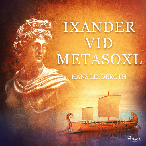 Ixander vid Metasoxl, Hans Linderoth