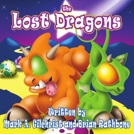 The Lost Dragons, Brian Rathbone, Mark A. Gilchrist
