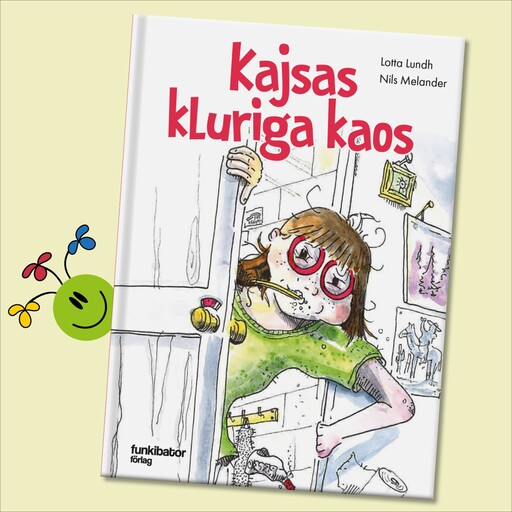 Kajsas kluriga kaos, Lotta Lundh, Nils Melander