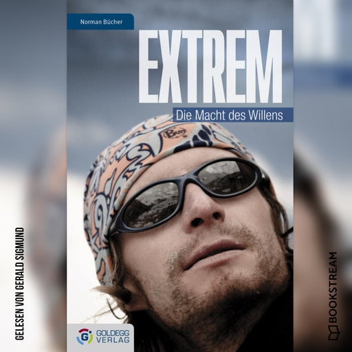 Extrem - Die Macht des Willens (Ungekürzt), Norman Bücher