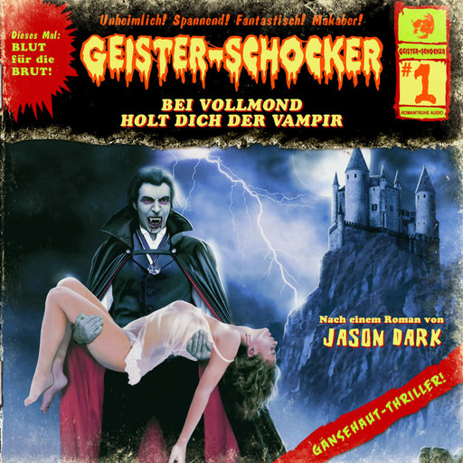 Geister-Schocker, Folge 1: Bei Vollmond holt dich der Vampir, Jason Dark