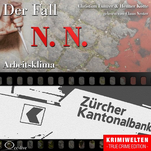Arbeitsklima - Der Fall N. N., Christian Lunzer, Henner Kotte