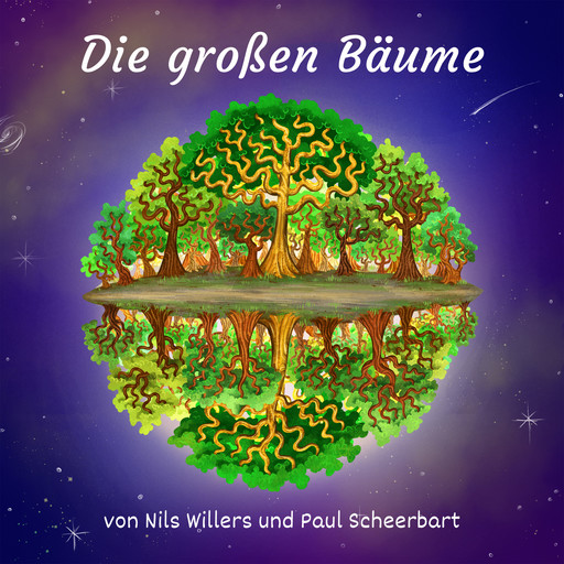 Die großen Bäume, Paul Scheerbart, Nils Willers