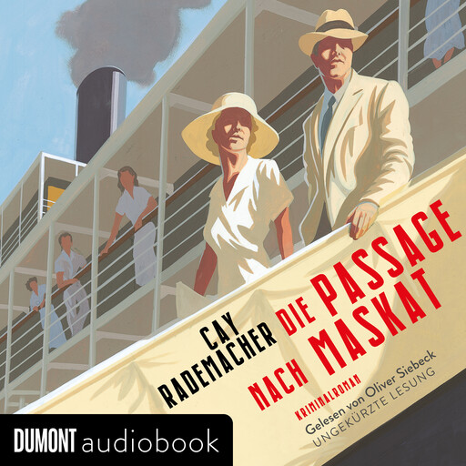 Die Passage nach Maskat, Cay Rademacher