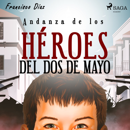 Andanza de los héroes del dos de mayo, Francisco Díaz Valladares