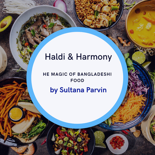 Haldi & Harmony, Sultana Parvin