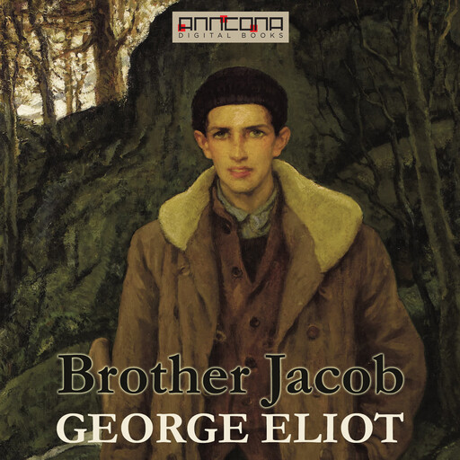Brother Jacob, George Eliot