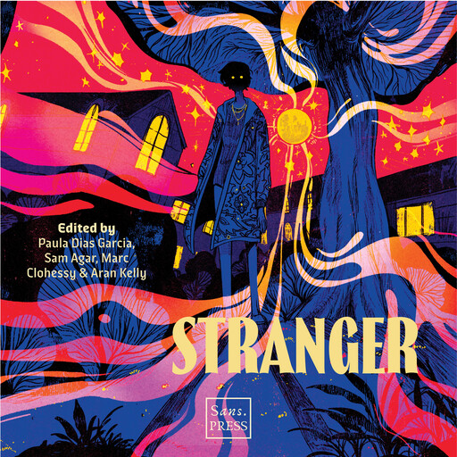 Stranger, David Hartley, Tim Jeffreys, Elin Olausson, Diana Powell, James Everington, Shalini Srinivasan, Scott Beggs, Phil Cummins, Corinne Engber, LL Garland, Lauren Mulvihill, Lily Nobel, Elaine O′Connor, Claire Watson, Rebecca Weinert
