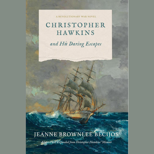 Christopher Hawkins and His Daring Escapes, Jeanne Becijos