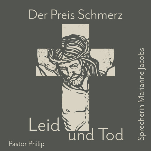 Der Preis Schmerz, Leid und Tod, Pastor Philip