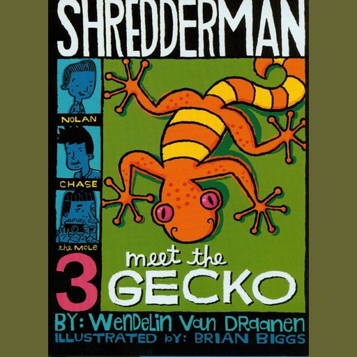 Meet the Gecko, Wendelin van Draanen