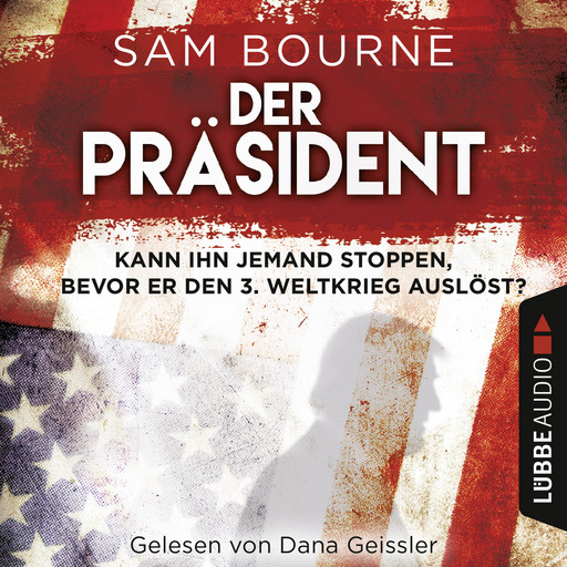 Der Präsident (Gekürzt), Sam Bourne