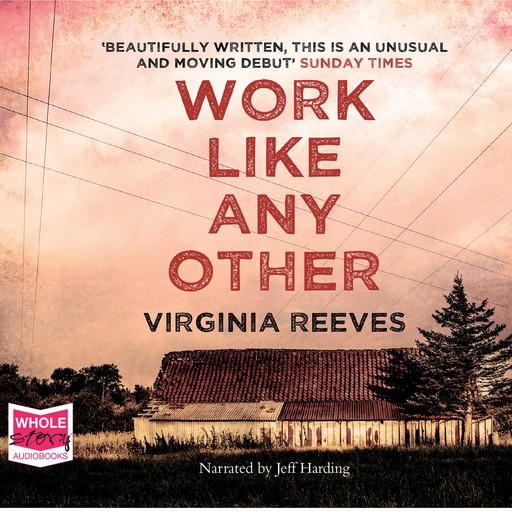 Work Like Any Other, Virginia Reeves