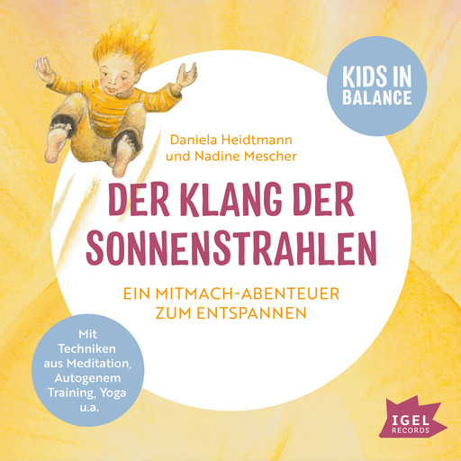 Kids in Balance. Der Klang der Sonnenstrahlen, Daniela Heidtmann, Nadine Mescher