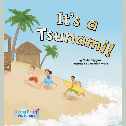 It's a Tsunami, Nadia Higgins