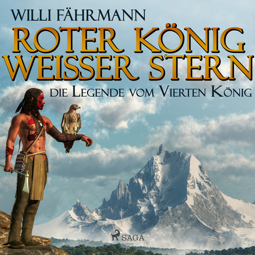 Roter König - weißer Stern: die Legende vom Vierten König, Willi Fährmann