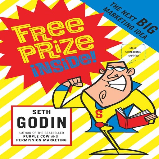 Free Prize Inside!, Seth Godin