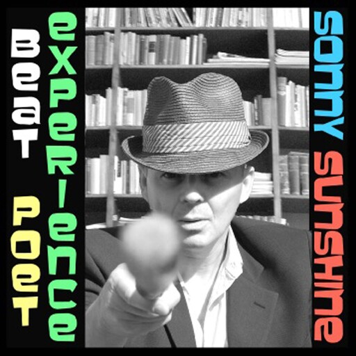 Sonny Sunshine, Beat Poet Experience